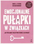 Emocjonalne pułapki w związkach Emocjonalne pułapki w związkach