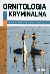 Ornitologia kryminalna Ornitologia kryminalna