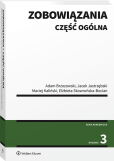 Zobowiązania. Część ogólna Zobowiązania. Część ogólna