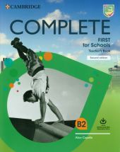 Complete First for Schools Teacher's Book with Downloadable Resource Pack Complete First for Schools Teacher's Book with Downloadable Resource Pack
