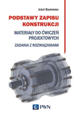 Podstawy zapisu konstrukcji Podstawy zapisu konstrukcji