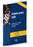 Kodeks pracy 2019 r. Ujednolicone przepisy z komentarzem do zmian Kodeks pracy 2019 r. Ujednolicone przepisy z komentarzem do zmian