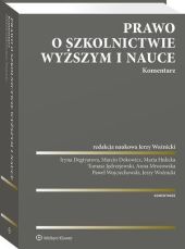 Prawo o szkolnictwie wyższym i nauce. Komentarz Prawo o szkolnictwie wyższym i nauce. Komentarz
