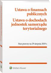 Ustawa o finansach publicznych. Ustawa o dochodach jednostek samorządu terytorialnego. Przepisy Ustawa o finansach publicznych. Ustawa o dochodach jednostek samorządu terytorialnego. Przepisy
