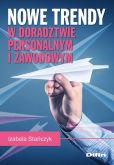 Nowe trendy w doradztwie personalnym i zawodowym Nowe trendy w doradztwie personalnym i zawodowym