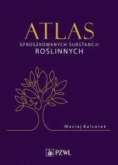 Atlas sproszkowanych substancji roślinnych. Atlas sproszkowanych substancji roślinnych.