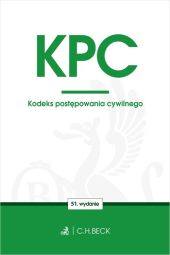 Kodeks postępowania cywilnego. Wydanie 51 Kodeks postępowania cywilnego. Wydanie 51