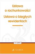 Ustawa o rachunkowości oraz ustawa o biegłych rewidentach Ustawa o rachunkowości oraz ustawa o biegłych rewidentach