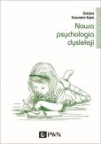 Nowa psychologia dysleksji Nowa psychologia dysleksji