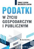 Podatki w życiu gospodarczym i publicznym Podatki w życiu gospodarczym i publicznym