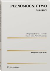 Pełnomocnictwo. Komentarz Pełnomocnictwo. Komentarz