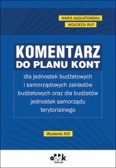 Komentarz do planu kont dla jednostek budżetowych Komentarz do planu kont dla jednostek budżetowych