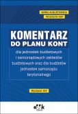 Komentarz do planu kont dla jednostek budżetowych Komentarz do planu kont dla jednostek budżetowych