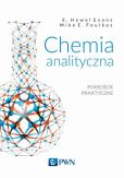 Chemia analityczna. Podejście praktyczne Chemia analityczna. Podejście praktyczne