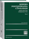 Kodeks postępowania cywilnego. Orzecznictwo. Piśmiennictwo. Tom I Kodeks postępowania cywilnego. Orzecznictwo. Piśmiennictwo. Tom I