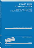 Wzory pism i dokumentów. Karta Nauczyciela i prawo pracy w oświacie - z serii MERITUM Wzory pism i dokumentów. Karta Nauczyciela i prawo pracy w oświacie - z serii MERITUM