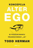 Koncepcja Alter Ego Koncepcja Alter Ego