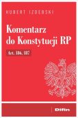 Komentarz do Konstytucji RP Art. 186, 187 Komentarz do Konstytucji RP Art. 186, 187