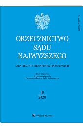 Orzecznictwo Sądu Najwyższego. Izba Pracy i Ubezpieczeń Społecznych Orzecznictwo Sądu Najwyższego. Izba Pracy i Ubezpieczeń Społecznych