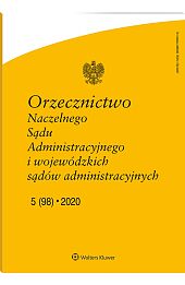 Orzecznictwo Naczelnego Sądu Administracyjnego i Wojewódzkich Sądów Administracyjnych Orzecznictwo Naczelnego Sądu Administracyjnego i Wojewódzkich Sądów Administracyjnych