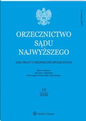 Orzecznictwo Sądu Najwyższego. Izba Pracy i Ubezpieczeń Społecznych Orzecznictwo Sądu Najwyższego. Izba Pracy i Ubezpieczeń Społecznych