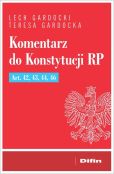 Komentarz do Konstytucji RP Art. 42, 43, 44, 46 Komentarz do Konstytucji RP Art. 42, 43, 44, 46