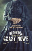 Nadchodzą czasy nowe Nadchodzą czasy nowe