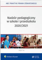 Nadzór pedagogiczny w szkole i przedszkolu 2020/2021 Nadzór pedagogiczny w szkole i przedszkolu 2020/2021