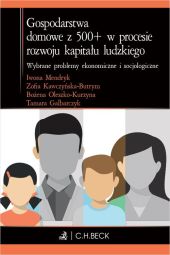Gospodarstwa domowe z 500+ w procesie rozwoju kapitału ludzkiego. Gospodarstwa domowe z 500+ w procesie rozwoju kapitału ludzkiego.