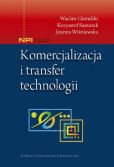 Komercjalizacja i transfer technologii Komercjalizacja i transfer technologii