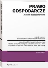 Prawo gospodarcze. Aspekty publicznoprawne Prawo gospodarcze. Aspekty publicznoprawne