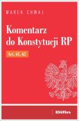 Komentarz do Konstytucji RP Art. 61, 62 Komentarz do Konstytucji RP Art. 61, 62