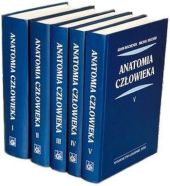 Anatomia człowieka Tom 1-5 / Anatomia człowieka Repetytorium Anatomia człowieka Tom 1-5 / Anatomia człowieka Repetytorium