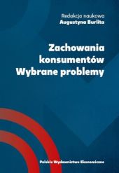 Zachowania konsumentów Wybrane problemy Zachowania konsumentów Wybrane problemy