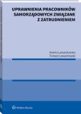 Uprawnienia pracowników samorządowych związane z zatrudnieniem Uprawnienia pracowników samorządowych związane z zatrudnieniem