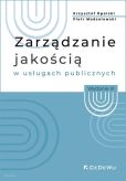 Zarządzanie jakością w usługach publicznych Zarządzanie jakością w usługach publicznych
