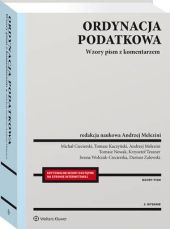 Ordynacja podatkowa. Wzory pism z komentarzem Ordynacja podatkowa. Wzory pism z komentarzem