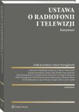 Ustawa o radiofonii i telewizji. Komentarz Ustawa o radiofonii i telewizji. Komentarz