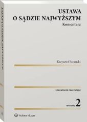 Ustawa o Sądzie Najwyższym. Komentarz Ustawa o Sądzie Najwyższym. Komentarz