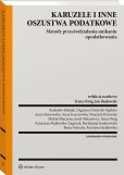 Karuzele i inne oszustwa podatkowe. Metody przeciwdziałania unikaniu opodatkowania Karuzele i inne oszustwa podatkowe. Metody przeciwdziałania unikaniu opodatkowania