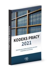 Kodeks pracy 2021 Kodeks pracy 2021