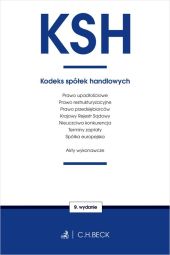 Kodeks spółek handlowych oraz ustawy towarzyszące Kodeks spółek handlowych oraz ustawy towarzyszące