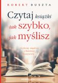 Czytaj książki tak szybko jak myślisz Czytaj książki tak szybko jak myślisz