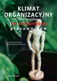 Klimat organizacyjny jako narzędzie (de)motywowania pracowników Klimat organizacyjny jako narzędzie (de)motywowania pracowników
