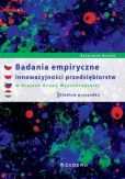 Badania empiryczne innowacyjności przedsiębiorstw w krajach Grupy Wyszehradzkiej. Badania empiryczne innowacyjności przedsiębiorstw w krajach Grupy Wyszehradzkiej.
