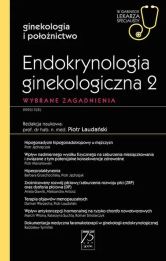 Endokrynologia ginekologiczna 2 W gabinecie lekarza specjalisty Endokrynologia ginekologiczna 2 W gabinecie lekarza specjalisty