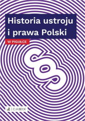 Historia ustroju i prawa Polski w pigułce Historia ustroju i prawa Polski w pigułce
