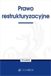 Prawo restrukturyzacyjne Prawo restrukturyzacyjne