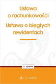 Ustawa o rachunkowości oraz ustawa o biegłych rewidentach Ustawa o rachunkowości oraz ustawa o biegłych rewidentach