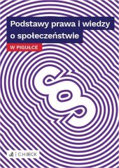 Podstawy prawa i wiedzy o społeczeństwie w pigułce Podstawy prawa i wiedzy o społeczeństwie w pigułce